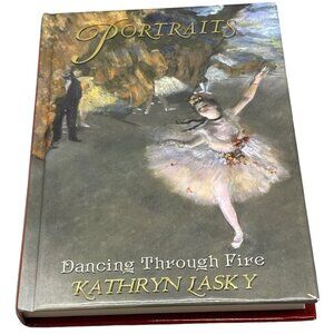 Portraits Dancing Through Fire by Kathryn Lasky copyright 2005 Scholastic READ